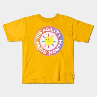 Disability Pride Month Sunny Disability Children Chronic Illness Awareness Kids T-Shirt